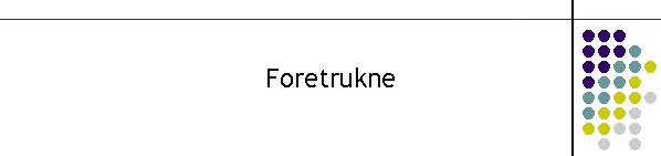 Foretrukne